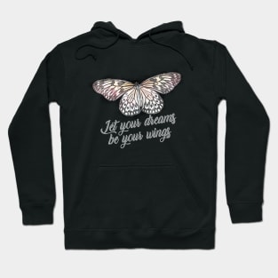 Let your dreams be your wings Hoodie